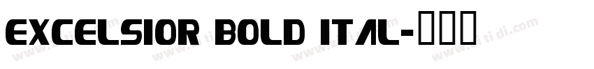 Excelsior Bold Ital字体转换